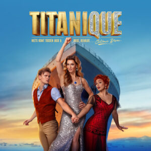 De musical Titanique met€10,- vroegboekvoordeel €49,-